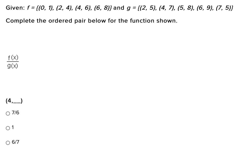 Given: f = {(0, 1), (2, 4), (4, 6), (6, 8)} and g = {(2, 5), (4, 7), (5, 8), (6, 9), (7, 5)} Complete-example-1