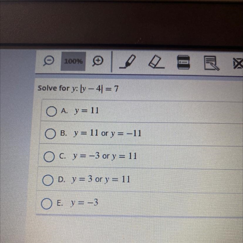 Solve for y: y - 4|=7OA. y = 11B. y = 11 or y=−11OC. y=-3 or y = 11OD. y = 3 or y-example-1