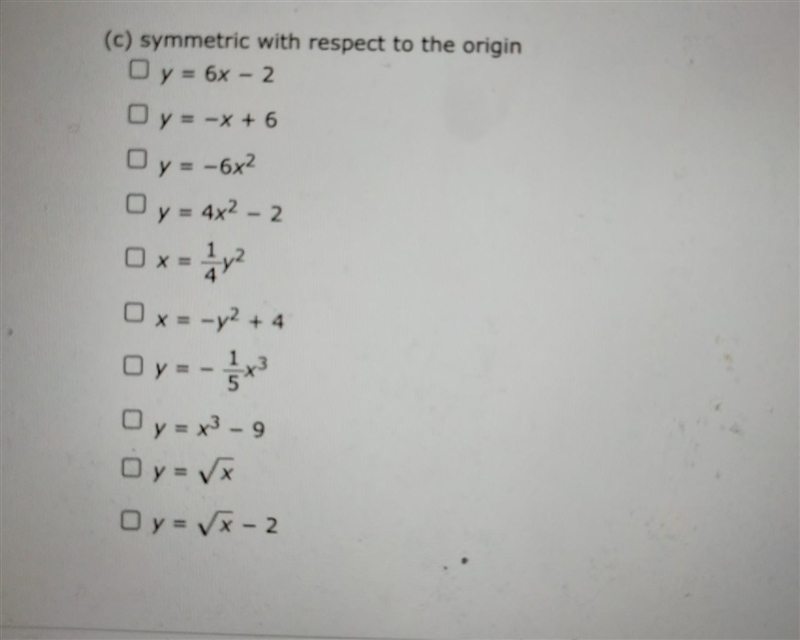 NO LINKS!! Use tests for symmetry to determine which graphs from the list below are-example-1