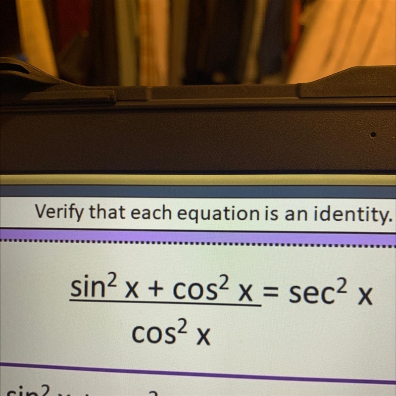 Verify that each equation is an identity. Show Work plzz!!-example-1