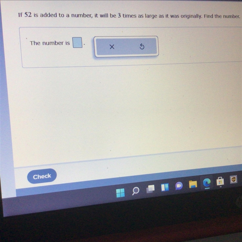 If 52 is added to a number it will be three times as large as it was originally find-example-1