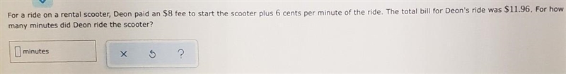 For a ride on a rental scooter, Deon paid an $8 fee to start the scooter plus 6 cents-example-1