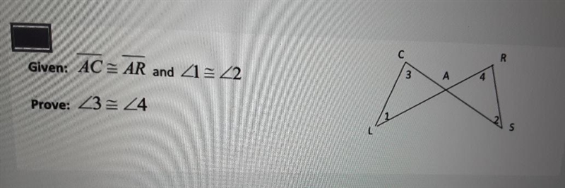 C R Given: AC = AR and Z1 = Z2 3 A Prove: Z3 = 24 L S-example-1