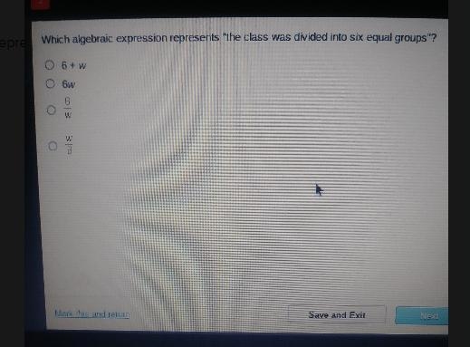 Which algebraic represents the class was divided into six equal groups-example-1