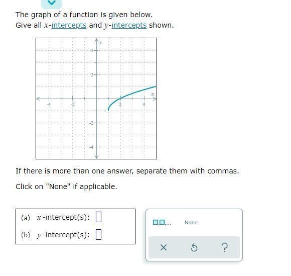 What are all x and y intercepts of the attached image?-example-1