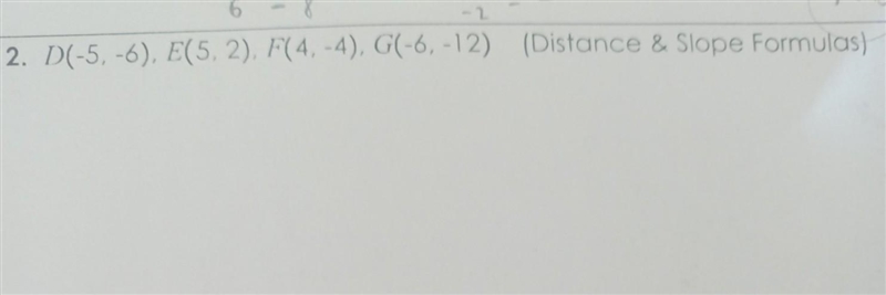 What are the distance and slope formulas answers for the following question?​-example-1