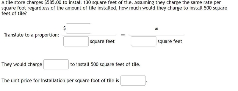 A tile store charges $585.00 to install 130 square feet of tile. Assuming they charge-example-1