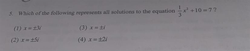 Which of the following represents all solutions to the equation 1/3x^2 +10 = 7-example-1