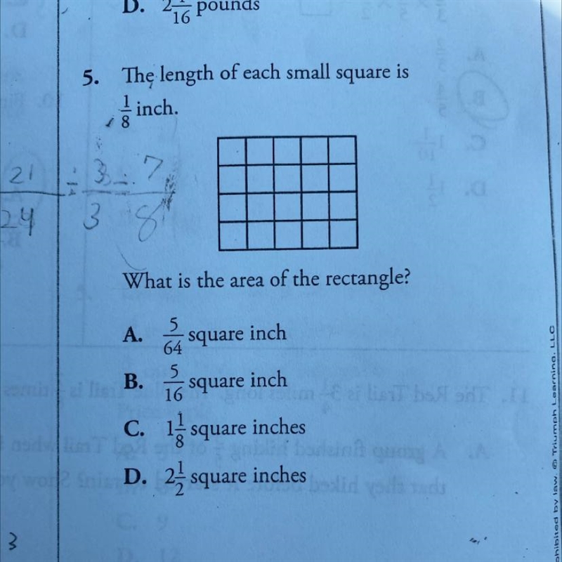 5 The length of each small square is ½inch. What is the area of the rectangle? A. 5 square-example-1