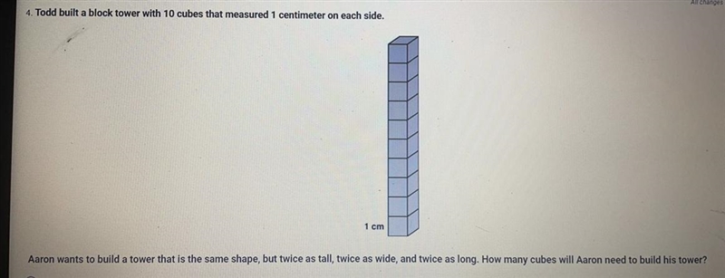 Todd built a block tower with 10 cubes that measured 1 centimeter on each side-example-1