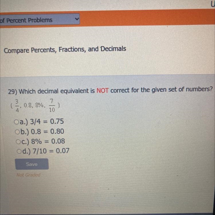 Which decimal equivalent is NOT correct for the given set of numbers-example-1