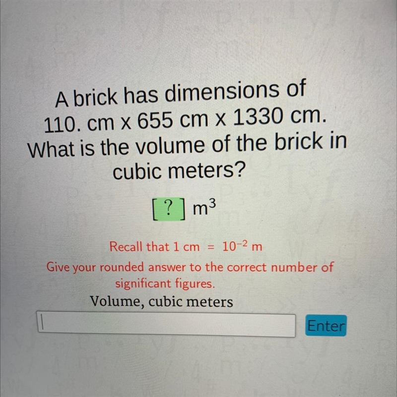 A brick has dimensions of110. cm x 655 cm x 1330 cm.What is the volume of the brick-example-1