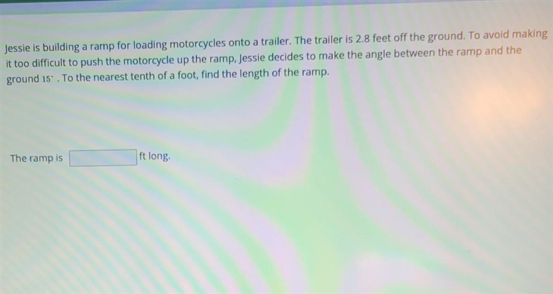 Jessie is building a ramp for loading motorcycles onto a trailer. The trailer is 2.8 feet-example-1