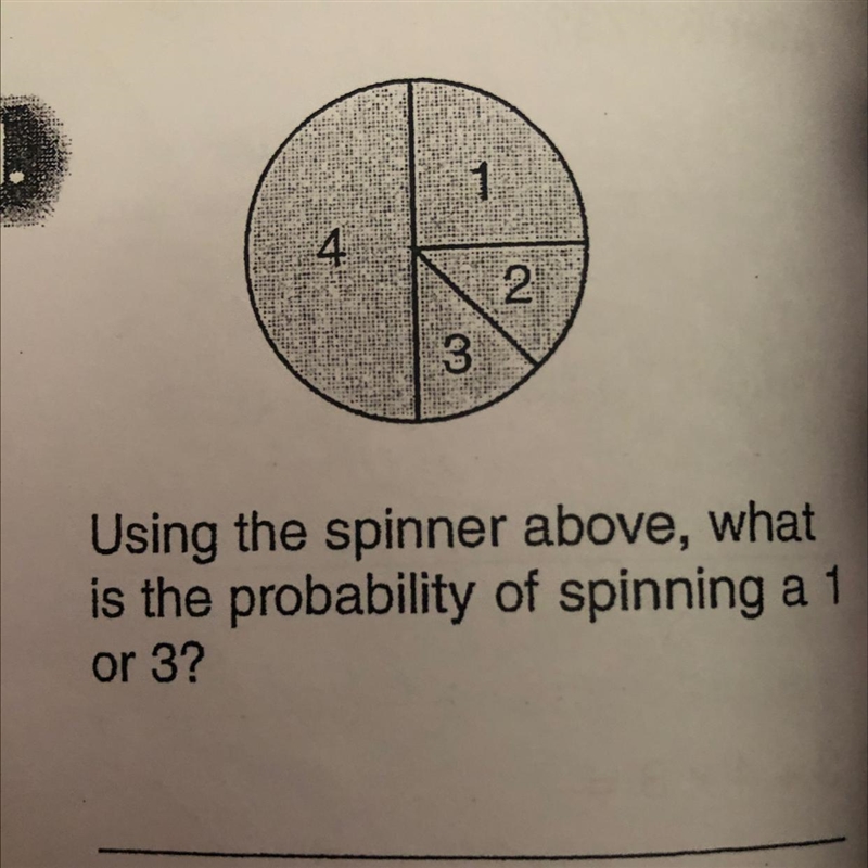 Using the spinner above, what is the probability of spinning a 1 or 3?-example-1