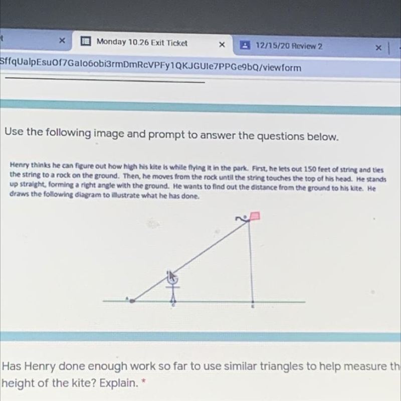 Henry thinks he can figure out how high his kite is while flying it in the park. First-example-1