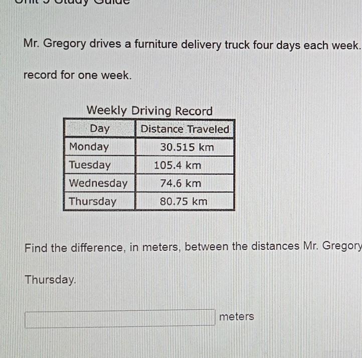 Mr Gregory drives a furniture delivery truck 4 days each week the table below shows-example-1