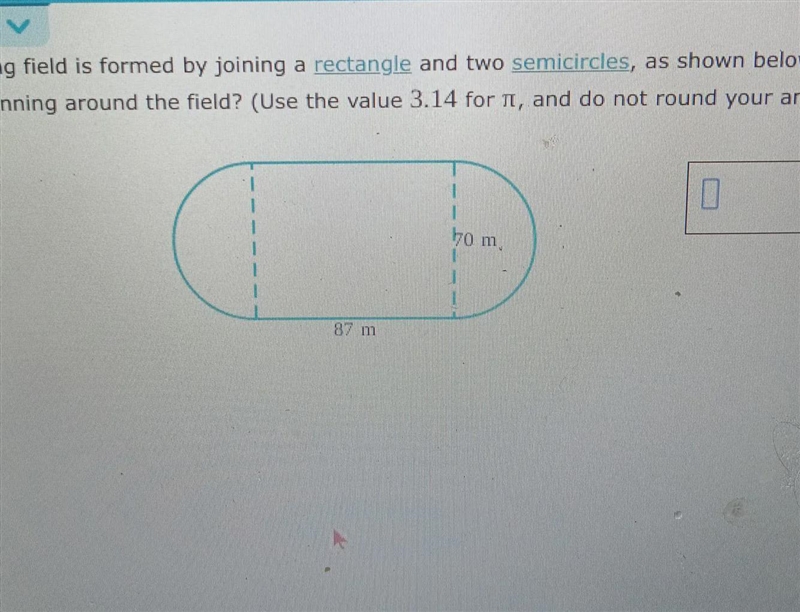 A training field is formed by joining a rectangle and two semicircles, as shown below-example-1