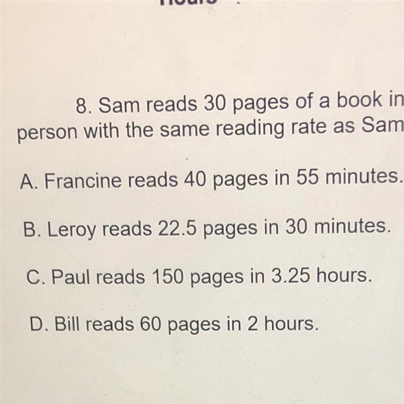 Sam reads 30 pages of a book in 40 minutes. Which statement identifies a person with-example-1