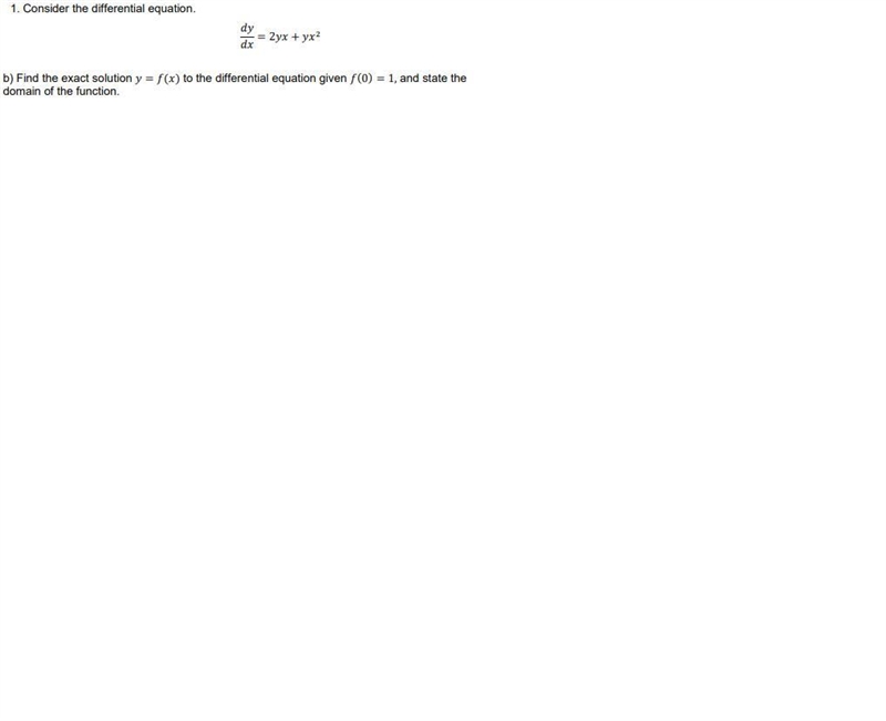 b) Find the exact solution = () to the differential equation given (0) = 1, and state-example-1