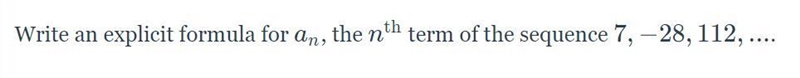 Write Explicit Formula for Sequence.... please help me in the most detailed way possible-example-1