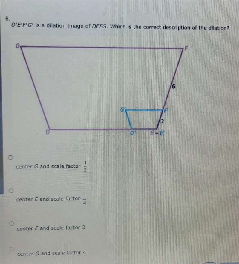 Please help.answer choices : • center g and scale factor ⅓• center e and scale factor-example-1