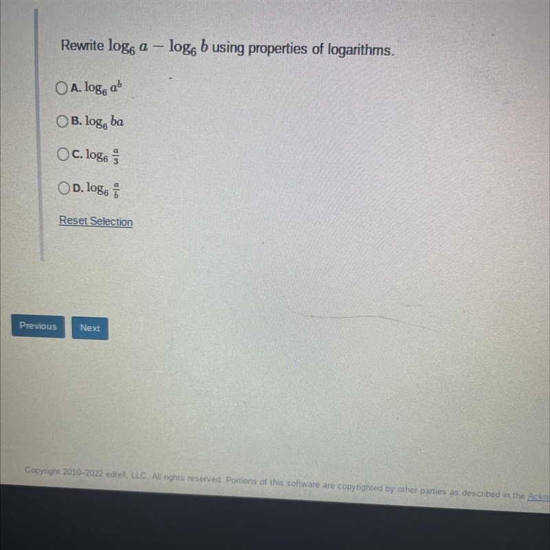 Rewrite log, a - logo b using properties of logarithms.OA.log, abOB. log, baOC.logsOD-example-1