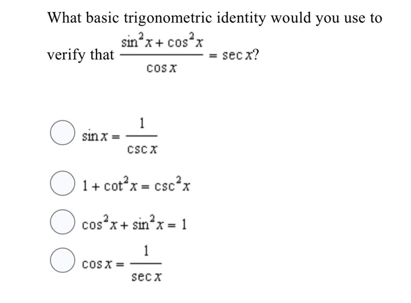 What basic trigonometric identity would you use to verify that-example-1