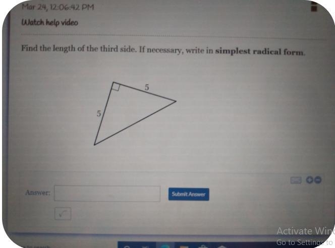 Mar 24, 12:06:42 PM Watch help video Find the length of the third side. If necessary-example-1