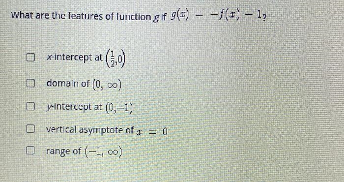 Select all the correct answers.Consider the graph of the function (=) = log, I.Y443212X-example-2