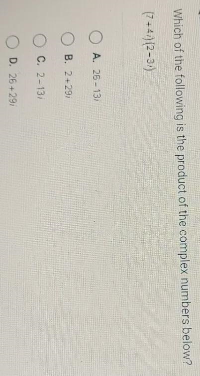 Question 20 of 41 Which of the following is the product of the complex numbers below-example-1