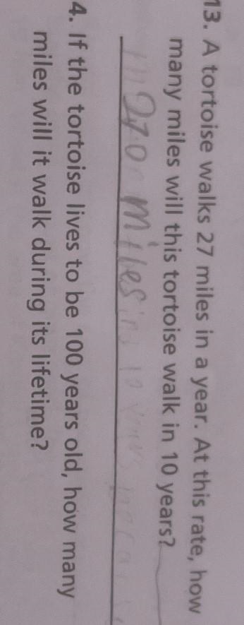 If the tortoise lives 100 years old how many miles will walk during its lifetime?-example-1