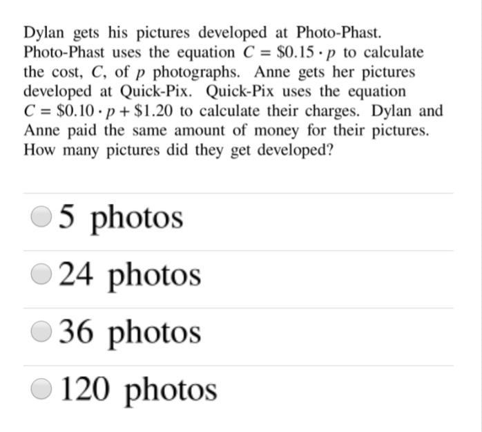 Dylan gets his pictures developed at Photo-Phast. Photo-First uses the equation C-example-1