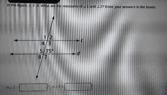 In the figure c // d.What are the coordinates of 1 and 2-example-1