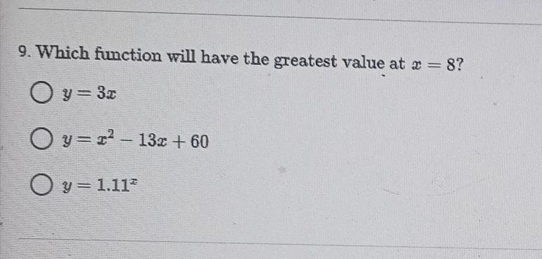 Which function will have the greatest value at x equals 8-example-1