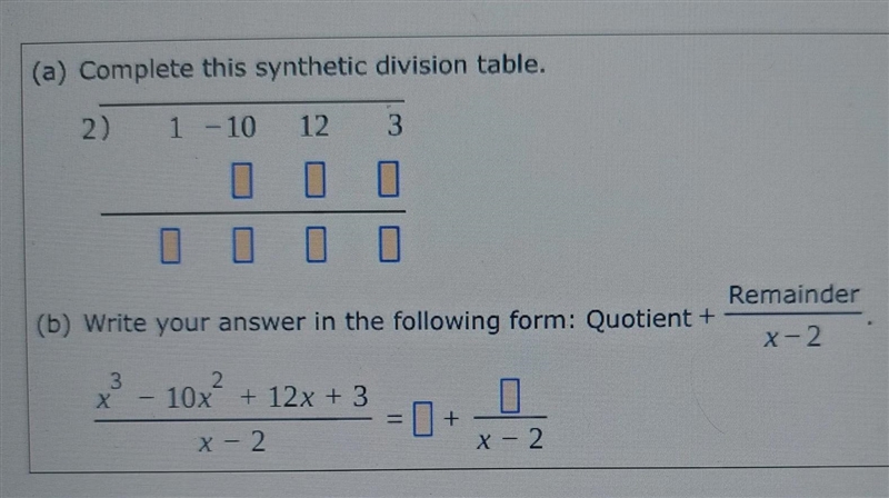 Use synthetic division to find the quotient and remainder when x^3-10x^2+12x+3 is-example-1