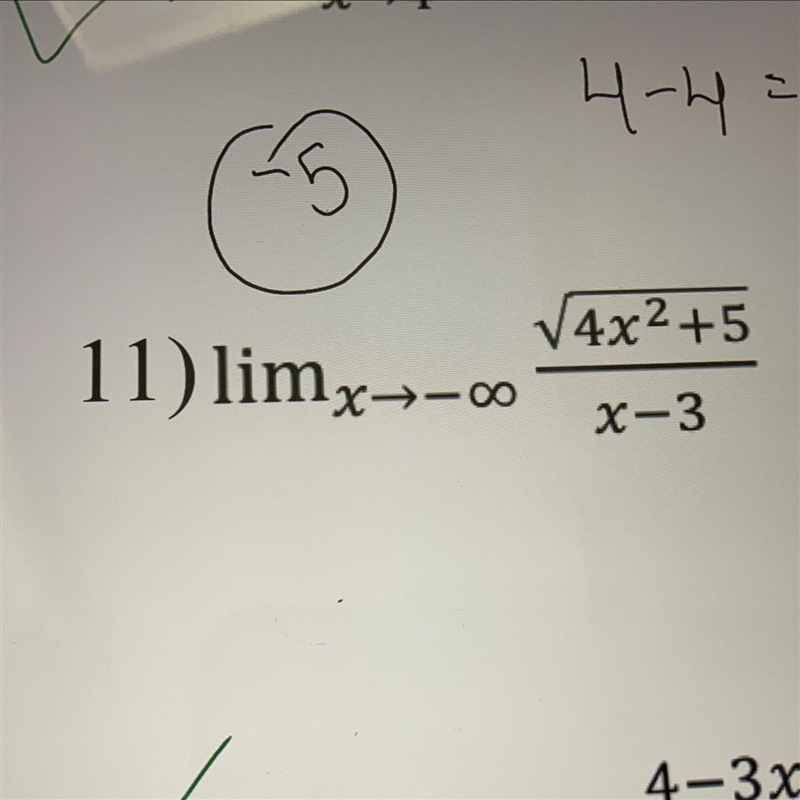 My teachers key says that it us -2. I was never taught how to evaluate limits that-example-1