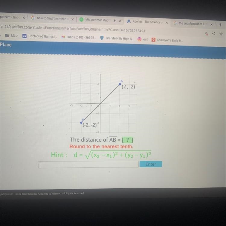 32A(2, 2)(-2,-2)The distance of AB = [? ]Round to the nearest tenth.Hint: d = √(x-example-1