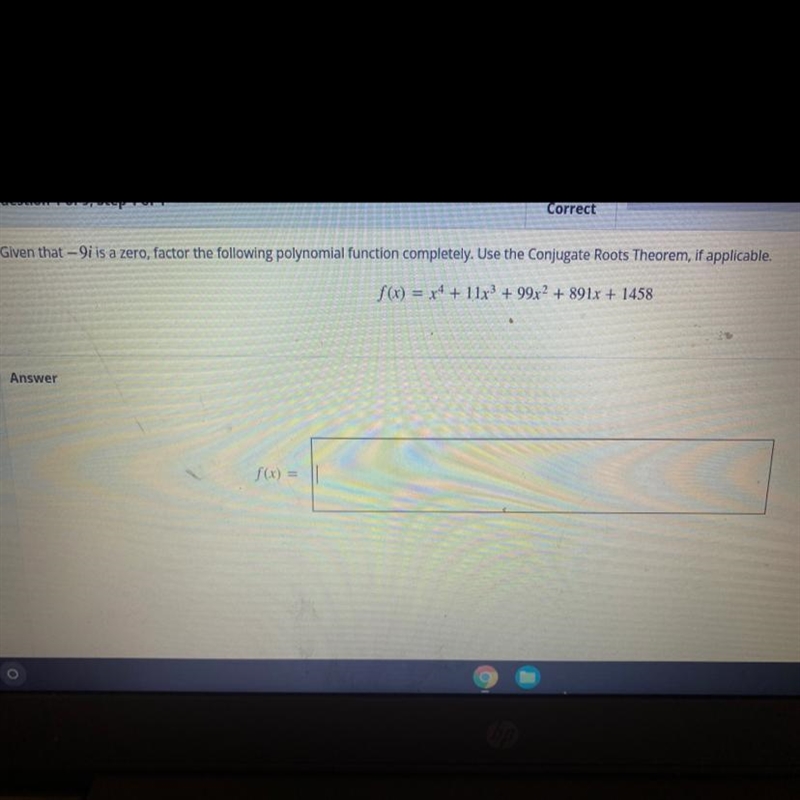 Given that -9 I as a zero, factor the following polynomial function completely-example-1