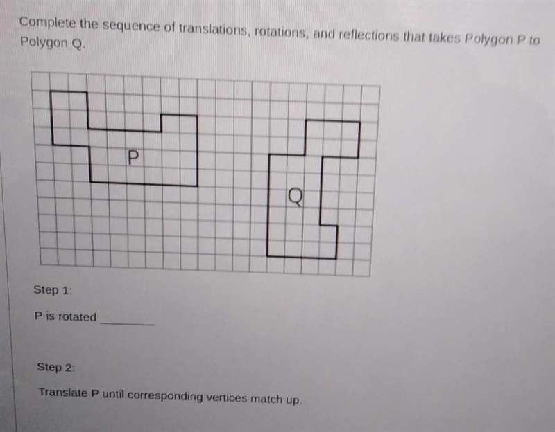 A. 90 degrees clockwiseB. 180 clockwiseC. 90 degrees counter clockwise-example-1