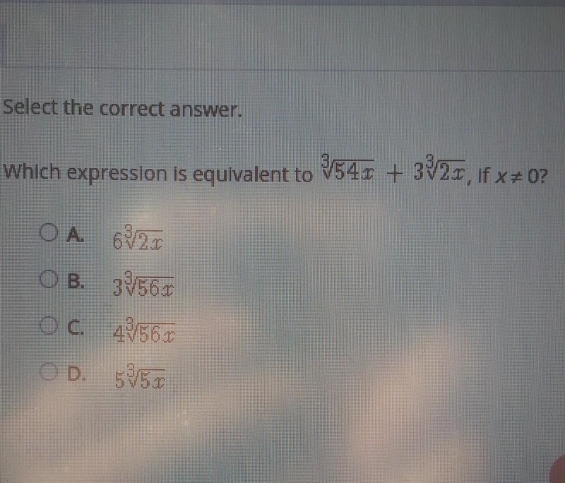 Which expression is equivalent to ^3 square root 54x + 3^3 square root 2x if x does-example-1