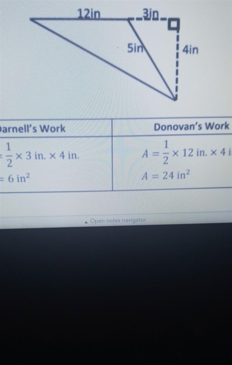 darnell and donovan are both trying to calculate the area of an obuste trangle examine-example-1