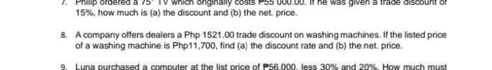 A company offers dealers a Php 1520.00 trade discount on washing machines. If the-example-1