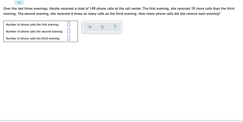 Over the last three evenings, Keisha received a total of 148 phone calls at the call-example-1