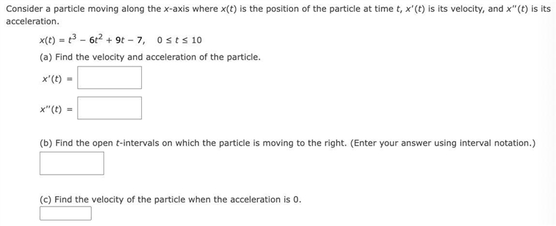 Consider a particle moving along the x-axis where x(t) is the position of the particle-example-1