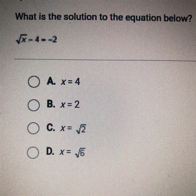 What is the solution to the equation below. square root x - 4 = -2-example-1