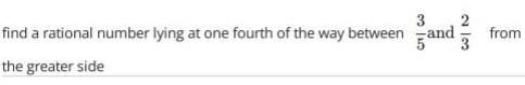 Find a rational number lying at one fourth of the way between 3/4 and 2/3 from the-example-1