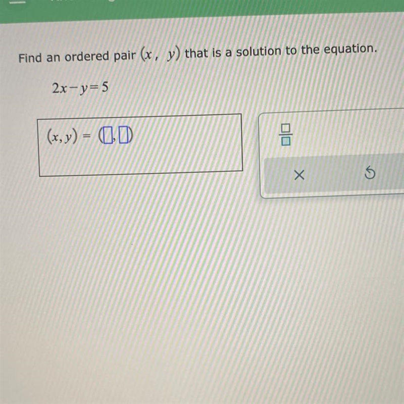 2x-y=5 find and ordered pair (x,y) that is a solution to the equation-example-1