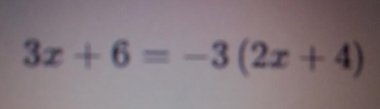 3x + 6 = - 3(2x + 4)solve step by step-example-1