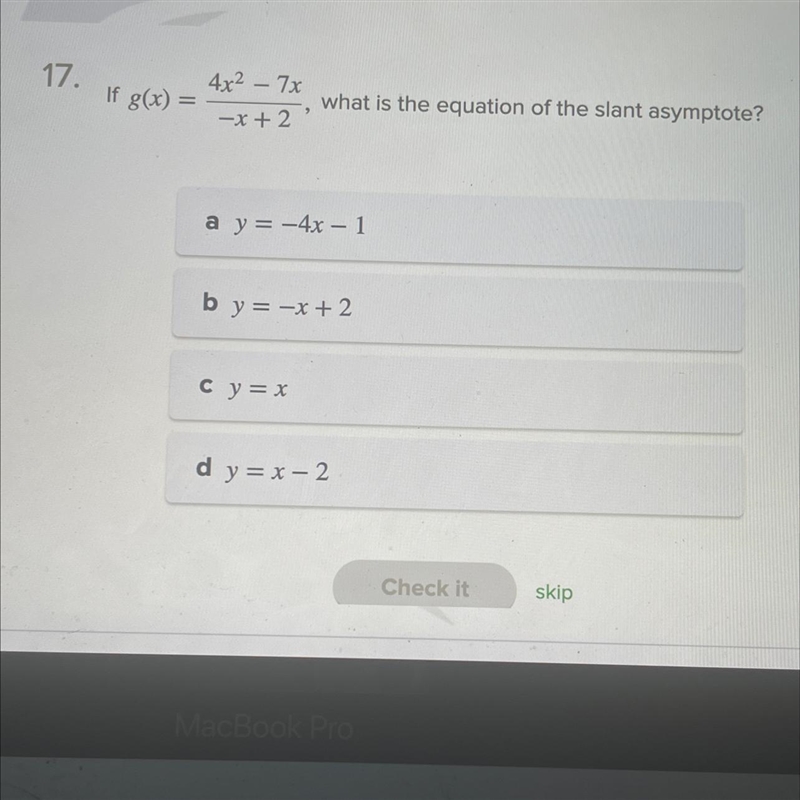 If g(x) = …… , what is the equation of the slant asymptote? ….-example-1