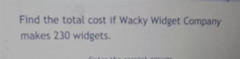 The Wacky Widget Company is planning to produce widgets. The company has rented space-example-1